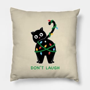 Cat christmas dont laugh Pillow