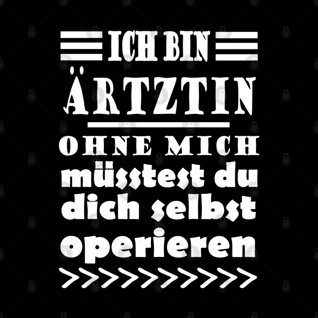 Ärztin Arzt Dokter Praxis Team Spruch Frau by FindYourFavouriteDesign