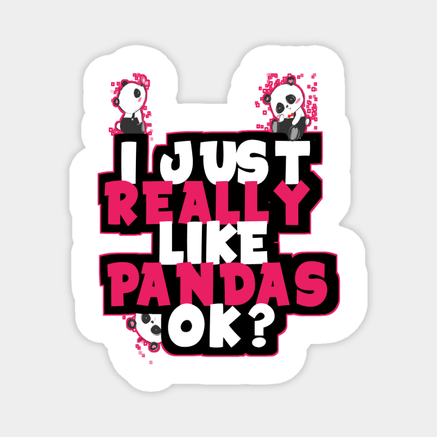 i just really like pandas ok? Magnet by DZCHIBA