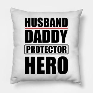 Husband Daddy Protector Hero - Father's day gift Pillow