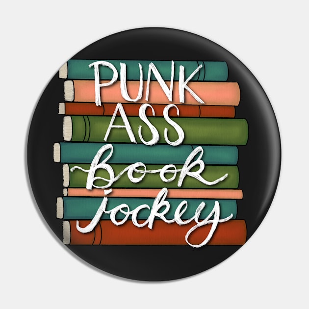 Punk Ass Book Jockey! Pin by BugHellerman