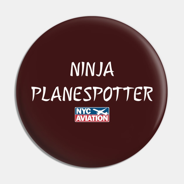 Ninja Planespotter Pin by NYCAviation