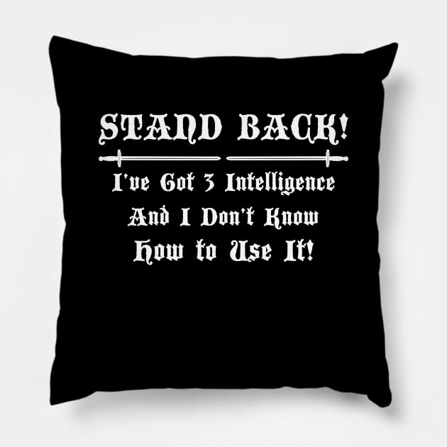 Stand Back! Pillow by NerdWordApparel