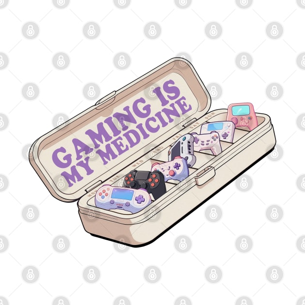 Gaming is my Medicine by madeinchorley