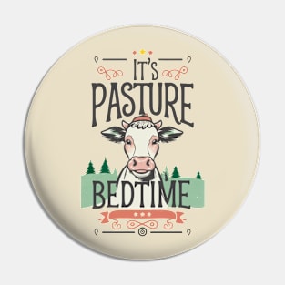 Pasture Bedtime Pin