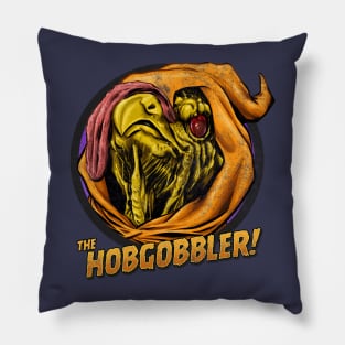 The Hobgobbler! Pillow