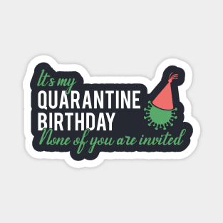 Funny Quarantine Birthday Design Magnet