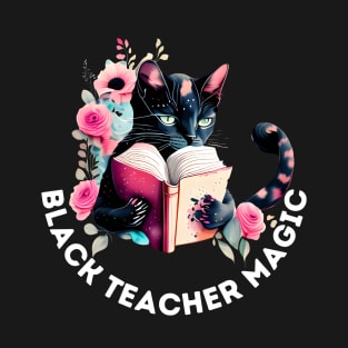 Black teacher magic- Black Cat T-Shirt