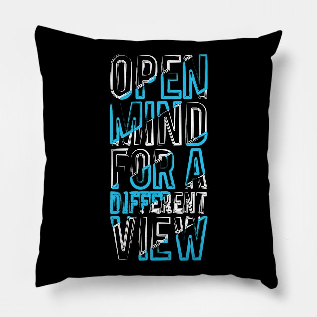 Open Mind For A Different View Pillow by Mako Design 