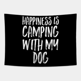 Happiness Is Camping with My Dog Tapestry