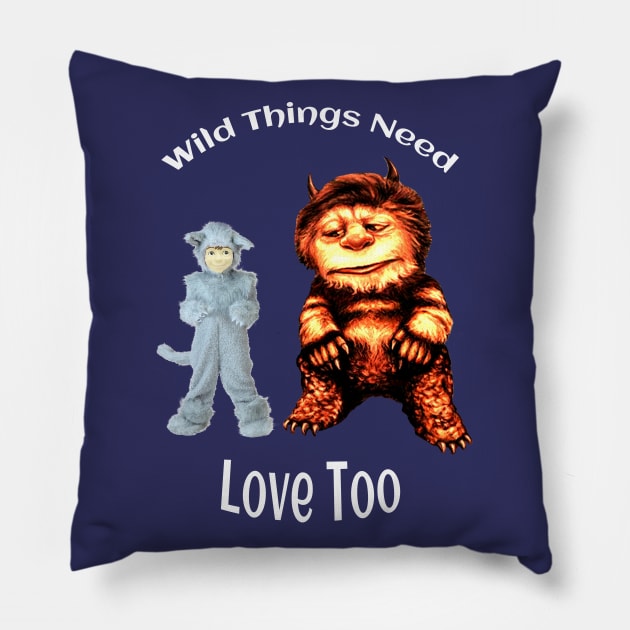 Where the Wild Things Are - Wild Things Need Love Too Pillow by Classic Movie Tees