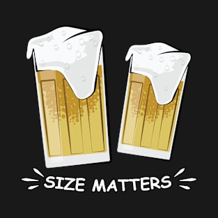 Size Matters - Beer - Funny Illustration T-Shirt