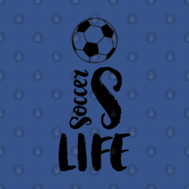 Discover Soccer is life - Soccer - T-Shirt