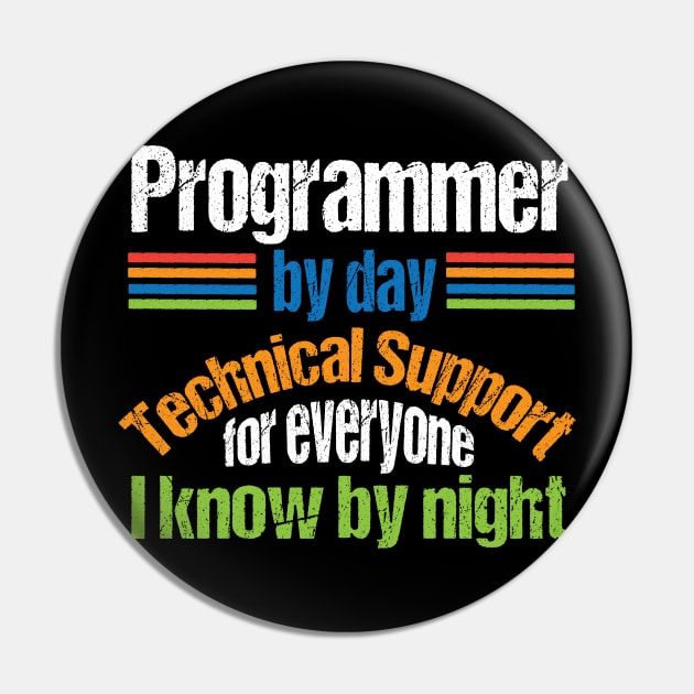 Programmer | Struggles of the IT Professional Pin by TeesByJay
