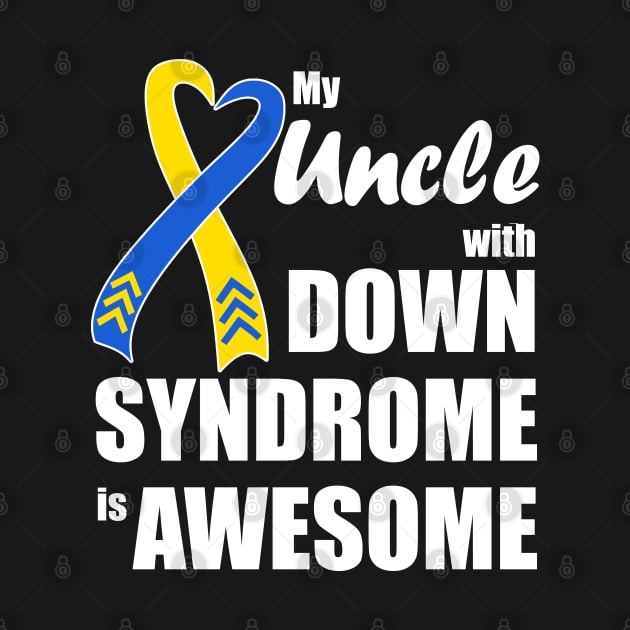 My Uncle with Down Syndrome is Awesome by A Down Syndrome Life