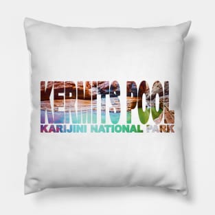 KERMITS POOL - Hancock Gorge Karijini Western Australia Pillow