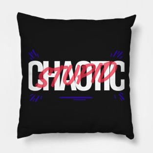 Chaotic Stupid Pillow