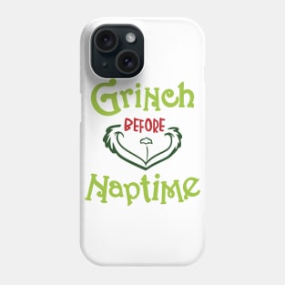 Grinnch Before Naptime Phone Case