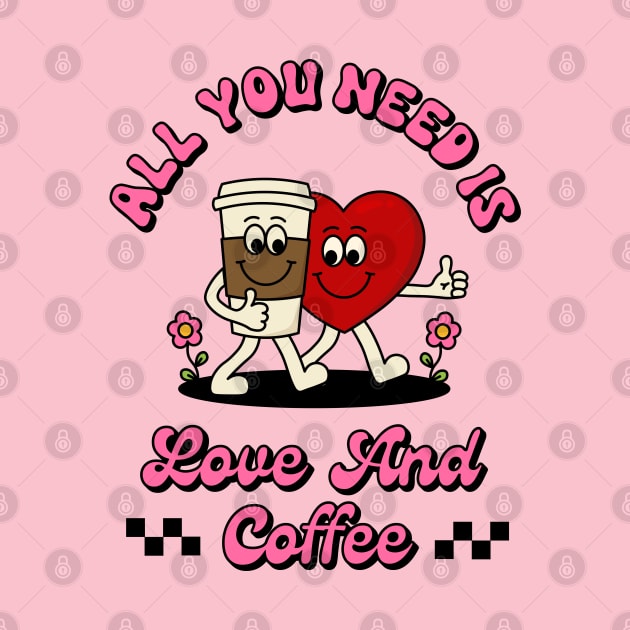 All you need is love and coffee by themindfulbutterfly