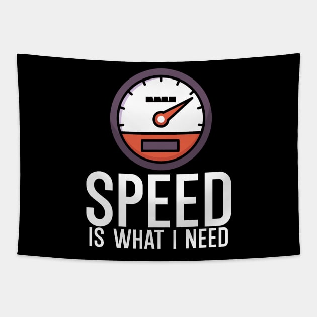 Speed is what i need Tapestry by maxcode