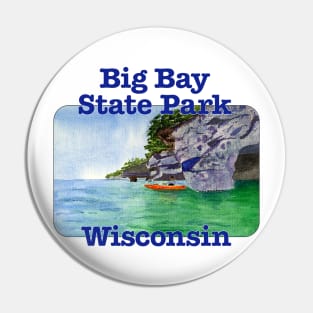 Big Bay State Park, Wisconsin Pin