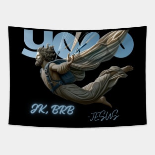 YOLO JK, BRB - JESUS Tapestry