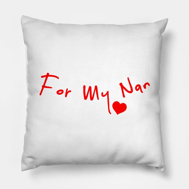 For My Nan Pillow by That Cheeky Tee