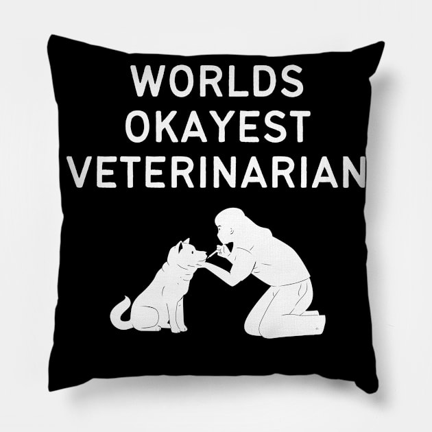 World okayest veterinarian Pillow by Word and Saying