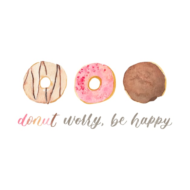 Donut Worry Be Happy (3 Donuts) Watercolour Painting by Flowering Words