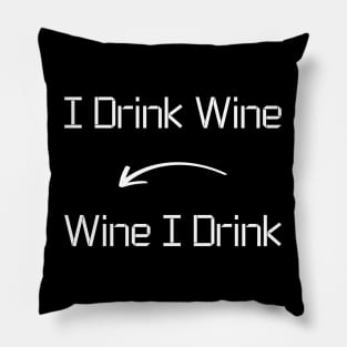 I drink Wine T-Shirt mug apparel hoodie tote gift sticker pillow art pin Pillow