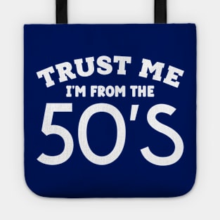 Trust Me, I'm From the 50's Tote