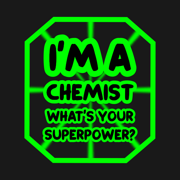 I'm a chemist, what's your superpower? by colorsplash