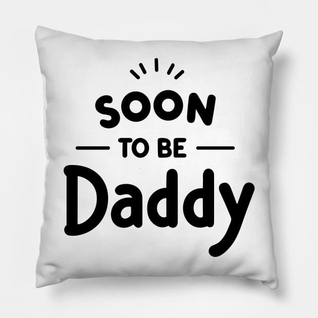 Soon to Be Daddy Pillow by Francois Ringuette