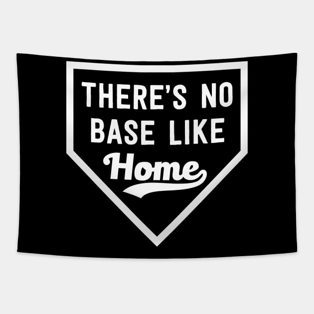 There's No Base Like Home Tapestry by ThrivingTees