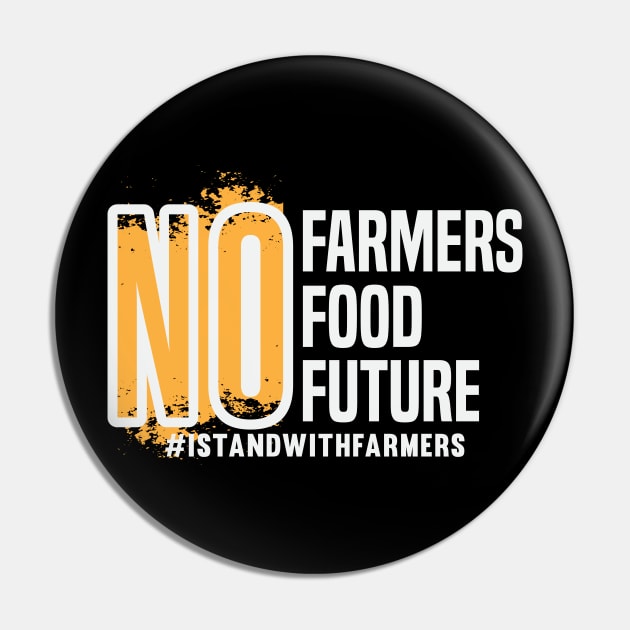 No Farmers No Food No Future Pin by CatsCrew