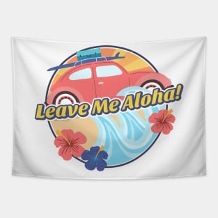 Leave Me Aloha Tapestry