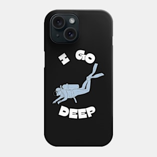 I Go Deep  Diving T shirt Black Phone Case