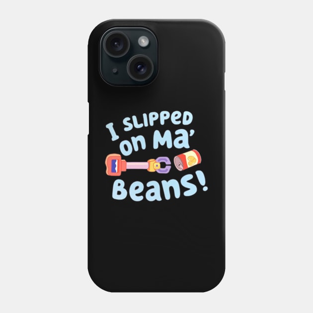 i slipped on my beans Phone Case by Iluminater