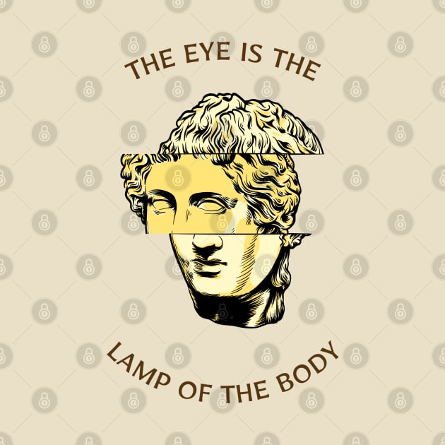 The Eye is the Lamp of the Body by Culam Life