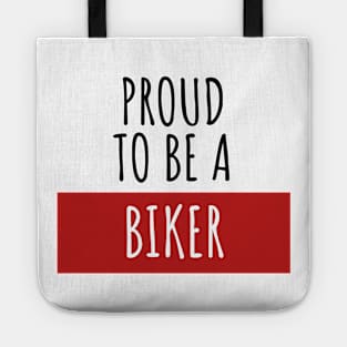 Motorcycle proud to be a biker Tote