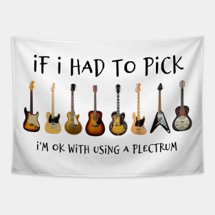 If I Had To Pick - Guitars Tapestry