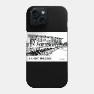 Sandy Springs Georgia Phone Case