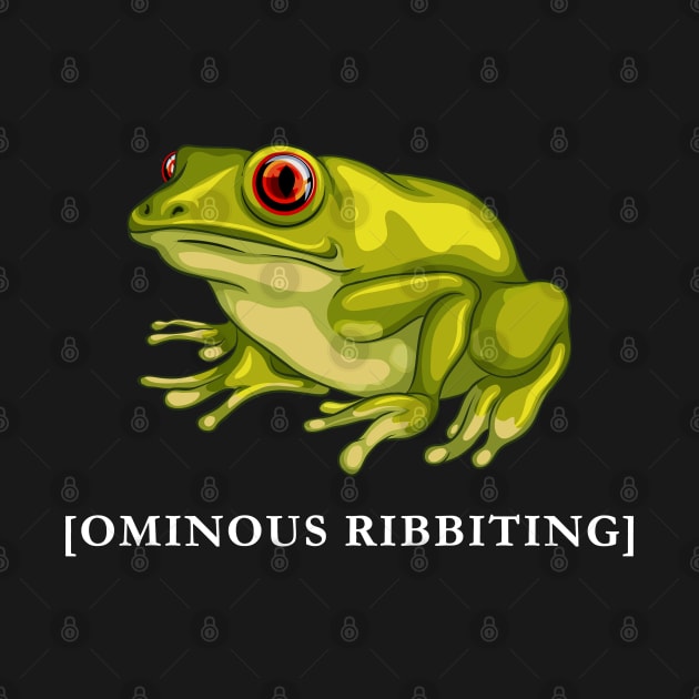 Ominous Ribbiting by highcouncil@gehennagaming.com