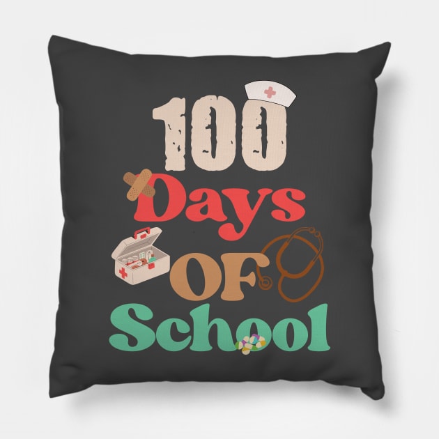 100 Days Of School Nurse Pillow by storyofluke