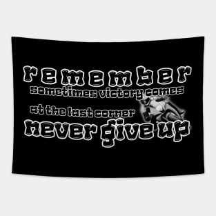 Victory at the Last Corner, Never Give Up Text Tapestry