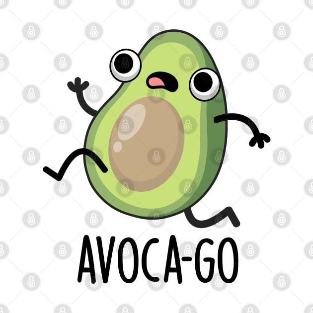 Avoca-go Cute Avocado PUn by punnybone