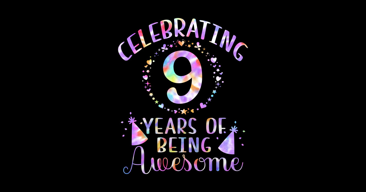 9-years-of-being-awesome-9-years-old-9th-birthday-tie-dye-9-year-old