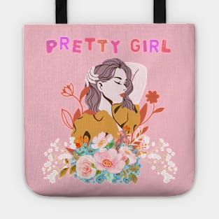 Pretty Girl: Empowering Tees for the Confident Woman Tote