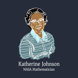 Historical Women in STEM- Katherine Johnson T-Shirt