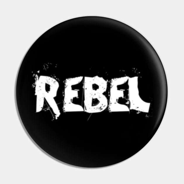 Be rebellious Pin by adorkabledustinwood